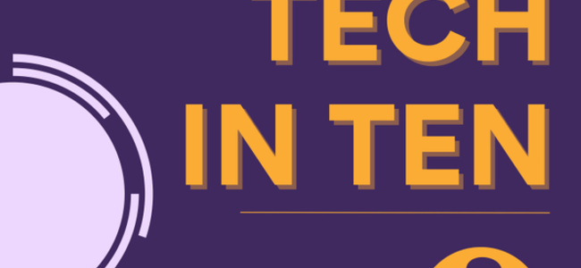 Tech In Ten